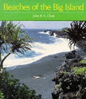 Beaches of the Big Island by John R. Clark 1985, Paperback