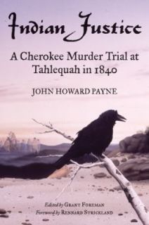   Trial at Tahlequah in 1840 by John Howard Payne 2002, Paperback