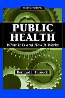  and How It Works by Bernard J. Turnock 2004, Paperback, Revised