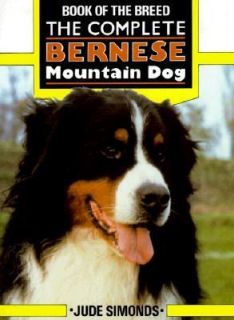 The Complete Bernese Mountain Dog by Jud