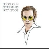 The Greatest Hits 1970 2002 by Elton Joh