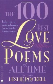 The 100 Best Love Poems of All Time Pockell, Leslie (Editor)