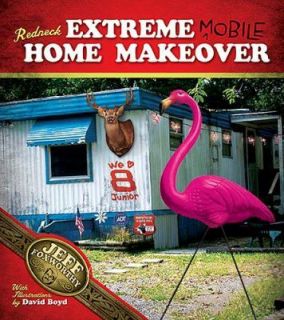 Redneck Extreme Mobile Home Makeover by Jeff Foxworthy NEW