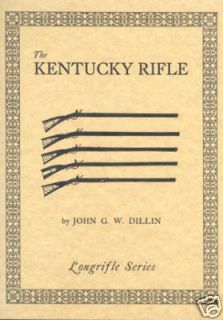 kentucky rifle the by john dillin 1992 gun building time