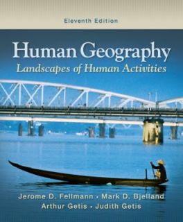  Geography by Jerome D. Fellmann, Arthur Getis, Judith Getis, Jerome 
