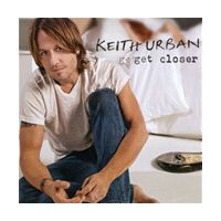 Get Closer by Keith Urban CD, Nov 2010, Liberty USA