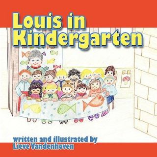 Louis in Kindergarten by Godelieve VanDenhoven 2009, Paperback