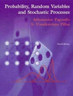 Probability Random Variables, and Stochastic Processes by S 