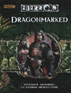 Dragonmarked by Michelle Lyons, Keith Baker and C. A. Suleiman 2006 