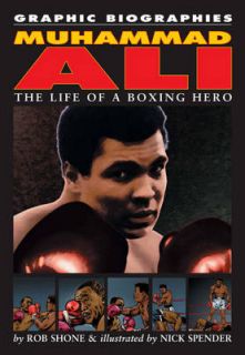 Rob Shone, Nick Spender Muhammad Ali (Graphic Biographies) Book