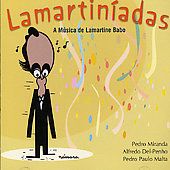 Lamartiníadas A Música de Lamartine Babo CD, Apr 2005, Deckdisk 