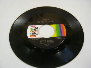 Kitty Wells I Dont See What I Saw/Gonna Find Me A Bluebird 45 RPM 