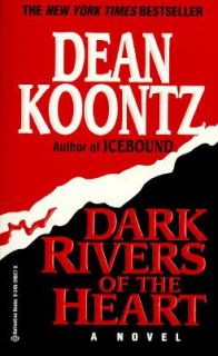 Dark Rivers of the Heart by Dean Koontz 1995, Paperback