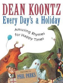   Amusing Rhymes for Happy Times by Dean Koontz 2003, Hardcover