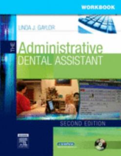 The Administrative Dental Assistant by Linda Gaylor and Linda J 
