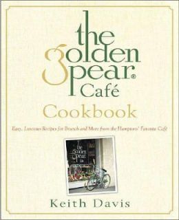 The Golden Pear Cafe Cookbook Easy, Luscious Recipes for Brunch and 