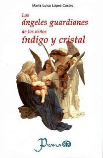   Indigo y Cristal by Maria Luisa Lopez Castro 2007, Paperback