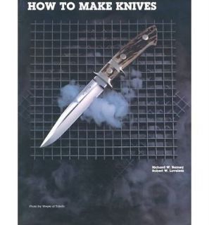   Make Knives Knife Making Guide Book Robert Loveless & Richard Barney