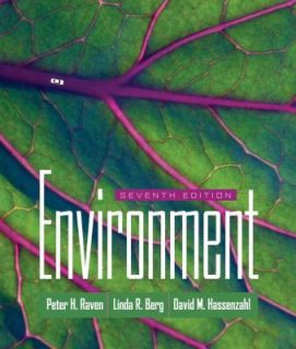 Environment by David M. Hassenzahl, Linda R. Berg and Peter H. Raven 