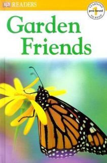 Garden Friends by Linda B. Gambrell and Dorling Kindersley Publishing 