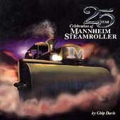 25 Year Celebration Mannheim Steamroller by Mannheim Steamroller CD 