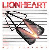 Hot Tonight by Lionheart CD, Apr 2008, Krescendo Records