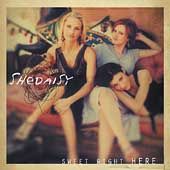 Sweet Right Here ECD by SHeDAISY CD, Jun 2004, Lyric Street
