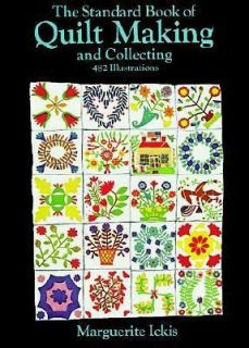   Quilt Making and Collecting by Marguerite Ickis 1959, Paperback