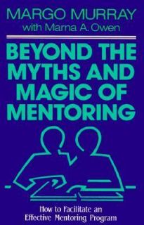   an Effective Mentoring Program by Margo Murray 1991, Hardcover