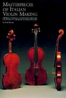 Masterpieces of Italian Violin Making 1620 1850 Important Stringed 