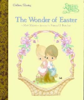 The Wonder of Easter by Matt Miller and Sam Butcher 1998, Hardcover 