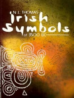 Irish Symbols of 3500 BC by Neil L. Thomas 1994, Paperback