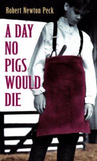 Day No Pigs Would Die by Robert Newton Peck 1994, Paperback