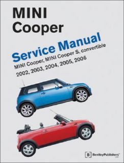 Mini Cooper Service Manual 2002 2006 Cooper, Cooper S, Including 