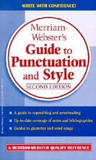 Merriam Websters Guide to Punctuation and Style by Inc. Staff Merriam 