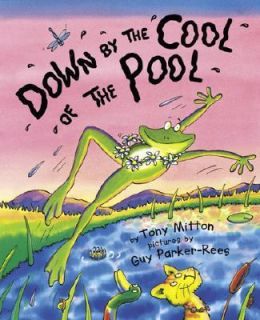 Down by the Cool of the Pool by Tony Mitton 2002, Hardcover