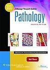 Massage Therapists Guide to Pathology by Ruth Werner 2008 
