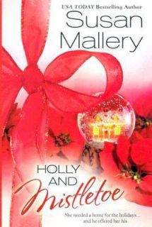 Holly and Mistletoe by Susan Mallery 2005, Paperback