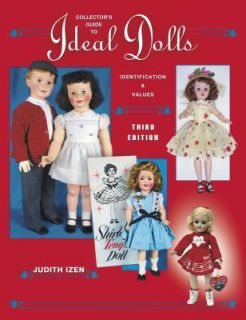 Collectors Guide to Ideal Dolls by Judith Izen 2004, UK Paperback 
