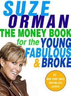   for the Young, Fabulous and Broke by Suze Orman 2005, Hardcover