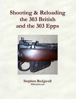 Newly listed Shooting/Reloa​ding the 303 British & 303 Epps