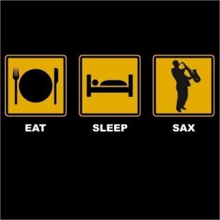 Eat Sleep Sax Saxophone Funny T Shirt   up to XXL