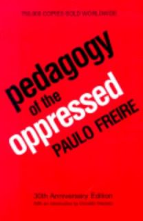 Pedagogy of the Oppressed by Paulo Freire and Freire 2000, Paperback 