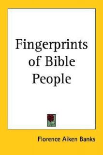 Fingerprints of Bible People by Florence Aike Banks 2005, Paperback 