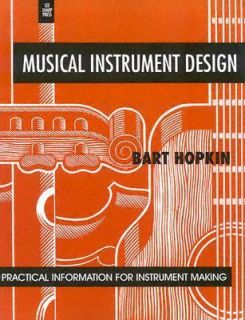 Musical Instrument Design Practical Information for Instrument Making 