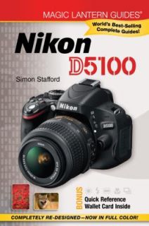 Magic Lantern Guides Nikon D5100 by Simon Stafford 2011, Paperback 