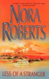 Less of a Stranger by Nora Roberts 2003, Paperback