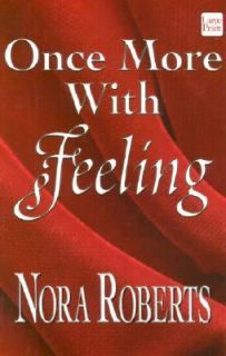 Once More with Feeling by Nora Roberts 2002, Board Book, Large Type 