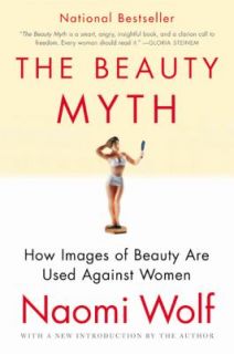   of Beauty Are Used Against Women by Naomi Wolf 2002, Paperback