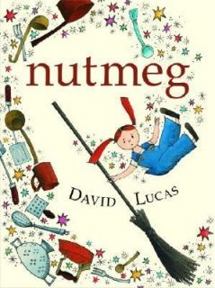 Nutmeg by David Lucas 2006, Hardcover